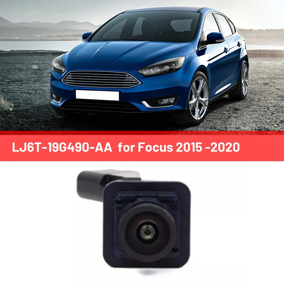 LJ6T-19G490-AA tolatókamera Parkolás Kamera Autó a Ford Focus 2015 -2020
