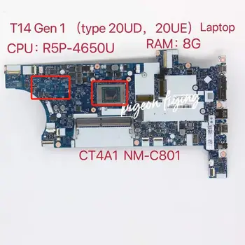 NM-C801 a Thinkpad T 14 Gen 1 (Típus 20UD, 20UE) Laptop Alaplap CPU:R5P-4650U RAM:8GB FRU:5B20Z25376 5B20Z25377 5B20Z25400